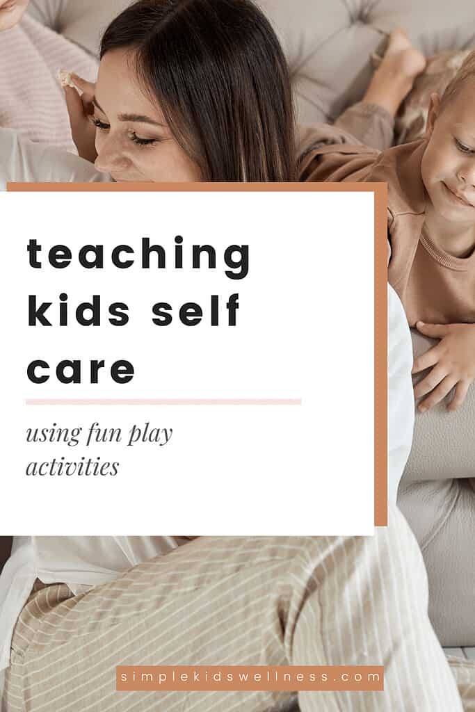 teaching kids about self care